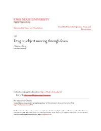 Drag on Object Moving Through Foam Chinwha Chung Iowa State University