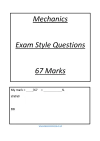 Mechanics Exam Style Questions 67 Marks