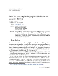 Tools for Creating Bibliographic Databases for Use with Bibtex D.V.L.K.D.P