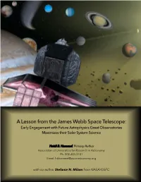 A Lesson from the James Webb Space Telescope: Early Engagement with Future Astrophysics Great Observatories Maximizes Their Solar System Science