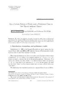 On a Certain Notion of Finite and a Finiteness Class in Set Theory Without Choice By
