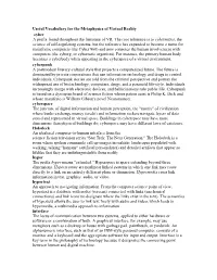 Useful Vocabulary for the Metaphysics of Virtual Reality Cyber a Prefix Found Throughout the Literature of VR