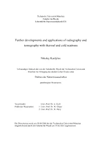Further Developments and Applications of Radiography and Tomography with Thermal and Cold Neutrons