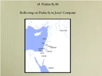 Reflecting on Psalm 83 in Jesus' Company 28. Psalms 83-86