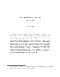 Selective Beliefs Over Preferences∗