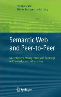 Semantic Web and Peer-To-Peer Steffenstaab·Heinerstuckenschmidt(Eds.) Semantic Web and Peer-To-Peer