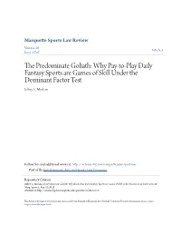 Why Pay-To-Play Daily Fantasy Sports Are Games of Skill Under the Dominant Factor Test Jeffrey C