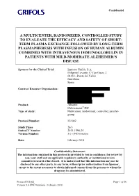 Study Protocol, Receive the Treatment in the Established Time Period, and Continue During the Follow-Up Interval