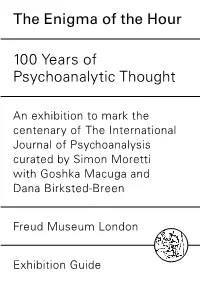 The Enigma of the Hour 100 Years of Psychoanalytic Thought