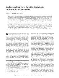 Understanding How Opioids Contribute to Reward and Analgesia