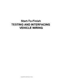 Start-To-Finish TESTING and INTERFACING VEHICLE WIRRING