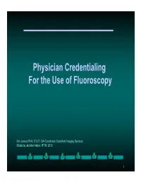 Physician Credentialing for the Use of Fluoroscopy