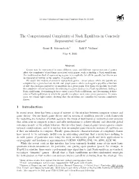 The Computational Complexity of Nash Equilibria in Concisely Represented Games∗