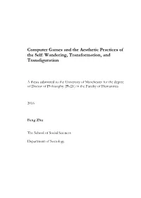 Computer Games and the Aesthetic Practices of the Self: Wandering, Transformation, and Transfiguration