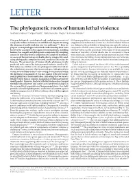 The Phylogenetic Roots of Human Lethal Violence José María Gómez1,2, Miguel Verdú3, Adela González-Megías4 & Marcos Méndez5