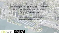 Geodesign: Applications Towards Smarter Planning and Urban Design Solutions