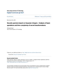 Security Systems Based on Gaussian Integers : Analysis of Basic Operations and Time Complexity of Secret Transformations