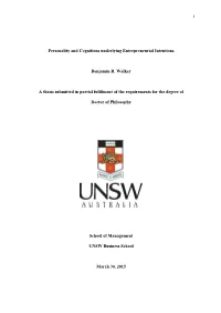 1 Personality and Cognitions Underlying Entrepreneurial Intentions Benjamin R. Walker a Thesis Submitted in Partial Fulfilment O