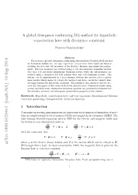 A Global Divergence Conforming DG Method for Hyperbolic Conservation Laws with Divergence Constraint
