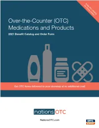 Over-The-Counter (OTC) Medications and Products 2021 Beneit Catalog and Order Form