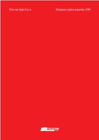 Telecom Italia S.P.A. Relazione Primo Semestre 2008 Worldreginfo - 6C4ca00e-Be70-4A0e-8A7b-8Dd1bd9df361
