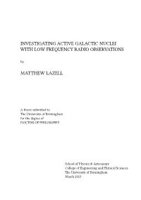 INVESTIGATING ACTIVE GALACTIC NUCLEI with LOW FREQUENCY RADIO OBSERVATIONS By