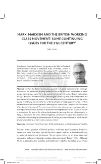 MARX, MARXISM and the BRITISH WORKING CLASS MOVEMENT: SOME CONTINUING ISSUES for the 21St CENTURY1