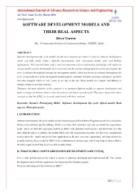 SOFTWARE DEVELOPMENT MODELS and THEIR REAL ASPECTS Divya Tanwar Sbs , Vivekananda Institute of Professional Studies, GGSIPU, Delhi