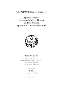 The QPACE Supercomputer Applications of Random Matrix Theory in Two-Colour Quantum Chromodynamics Dissertation