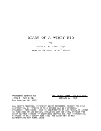 DIARY of a WIMPY KID by Jackie Filgo & Jeff Filgo Based on the Novel by Jeff Kinney
