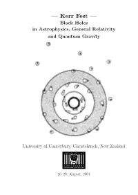 — Kerr Fest — Black Holes in Astrophysics, General Relativity and Quantum Gravity