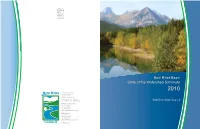 Bow River Basin State of the Watershed Summary 2010 Bow River Basin Council Calgary Water Centre Mail Code #333 P.O