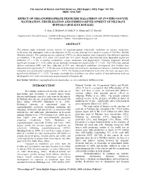 Effect of Organophosphate Pesticide Malathion on In-Vitro Oocyte Maturation, Fertilization and Embryo Development of Nili Ravi Buffalo (Bubalus Bubalis)