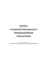 Chapter 3: a Coordinated Federal Approach to Preventing and Reducing Underage Drinking