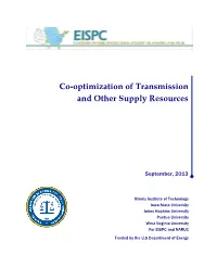 Co-Optimization of Transmission and Other Supply Resources