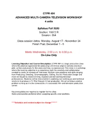 CTPR 484 ADVANCED MULTI-CAMERA TELEVISION WORKSHOP 4 Units