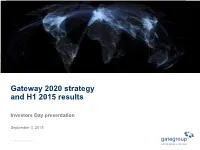 Gateway 2020 Strategy and H1 2015 Results