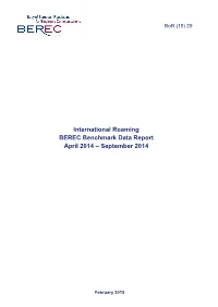 International Roaming BEREC Benchmark Data Report April 2014 – September 2014