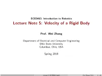 Introduction to Robotics Lecture Note 5: Velocity of a Rigid Body