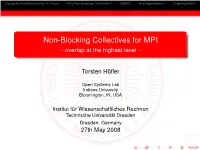 Non-Blocking Collectives for MPI – Overlap at the Highest Level –