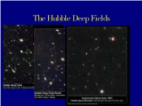 The Hubble Deep Fields the Hubble Deep Fields