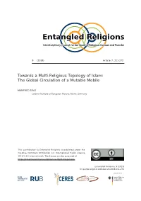 Towards a Multi-Religious Topology of Islam: the Global Circulation of a Mutable Mobile