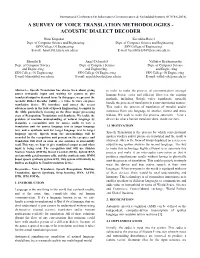 A Survey of Voice Translation Methodologies - Acoustic Dialect Decoder