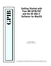 Getting Started with Your NB-GPIB/TNT and the NI-488.2™ Software for Macos