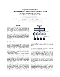 Maintaining POSIX Semantics in a Parallel File System