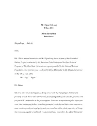 Mr. Elgen M. Long 8 May 2001 Brian Shoemaker Interviewer (Begin