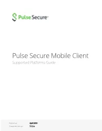 Pulse Secure Mobile Client Supported Platforms Guide