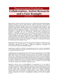 Empowerment Evaluation: Collaboration, Action Research and a Case Example David Fetterman Stanford University
