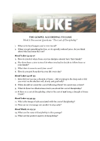 THE GOSPEL ACCORDING to LUKE Week 5 Discussion Questions “The Cost of Discipleship”