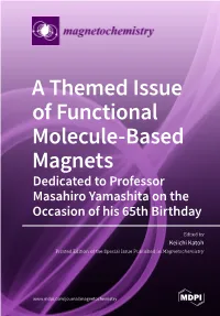 A Themed Issue of Functional Molecule-Based Magnets